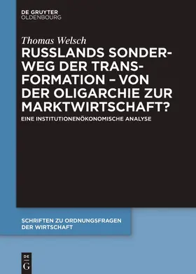 Welsch |  Russlands Sonderweg der Transformation ¿ Von der Oligarchie zur Marktwirtschaft? | Buch |  Sack Fachmedien