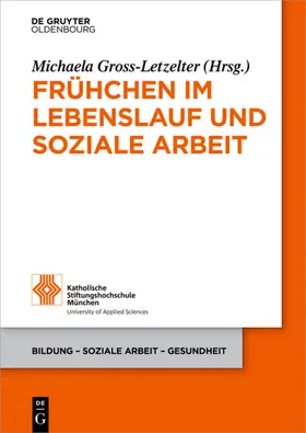 Gross-Letzelter |  Frühchen im Lebenslauf und Soziale Arbeit | eBook | Sack Fachmedien