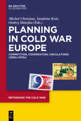 Christian / Kott / Matejka |  Planning in Cold War Europe | Buch |  Sack Fachmedien