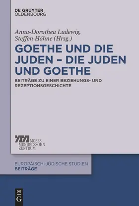 Höhne / Ludewig |  Goethe und die Juden - die Juden und Goethe | Buch |  Sack Fachmedien