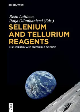 Laitinen / Oilunkaniemi |  Selenium and Tellurium Reagents | eBook | Sack Fachmedien