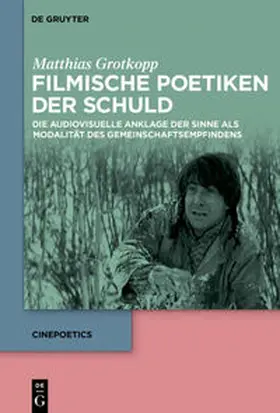 Grotkopp |  Filmische Poetiken der Schuld | Buch |  Sack Fachmedien