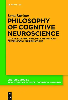 Kästner | Philosophy of Cognitive Neuroscience | E-Book | www2.sack.de