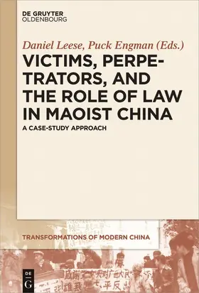 Leese / Engman |  Victims, Perpetrators, and the Role of Law in Maoist China | Buch |  Sack Fachmedien