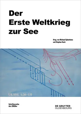 Epkenhans / Huck |  Der Erste Weltkrieg zur See | Buch |  Sack Fachmedien