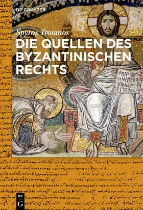 Troianos |  Die Quellen des byzantinischen Rechts | eBook | Sack Fachmedien