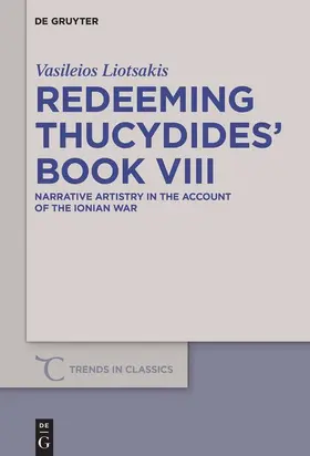 Liotsakis | Redeeming Thucydides' Book VIII | Buch | 978-3-11-053207-4 | sack.de