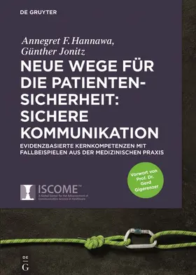 Jonitz / Hannawa |  Neue Wege für die Patientensicherheit: Sichere Kommunikation | Buch |  Sack Fachmedien