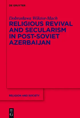 Wiktor-Mach |  Religious Revival and Secularism in Post-Soviet Azerbaijan | eBook | Sack Fachmedien