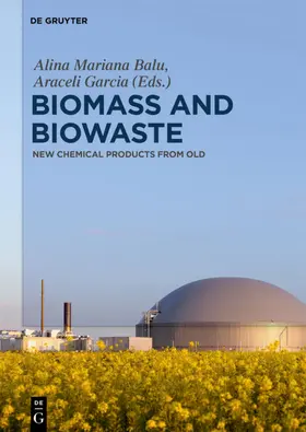 Balu / García Nuñez | Biomass and Biowaste | Buch | 978-3-11-053778-9 | www2.sack.de
