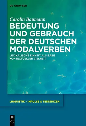 Baumann |  Bedeutung und Gebrauch der deutschen Modalverben | eBook | Sack Fachmedien