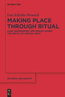 Schulte-Droesch |  Making Place through Ritual | Buch |  Sack Fachmedien