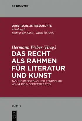 Weber |  Das Recht als Rahmen für Literatur und Kunst | eBook | Sack Fachmedien