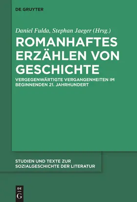 Fulda / Jaeger / Agazzi |  Romanhaftes Erzählen von Geschichte | Buch |  Sack Fachmedien