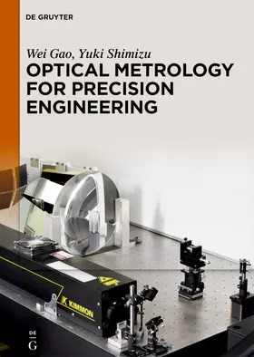 Gao / Shimizu |  Optical Metrology for Precision Engineering | Buch |  Sack Fachmedien