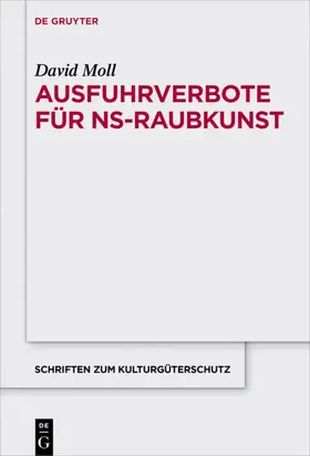 Moll |  Ausfuhrverbote für NS-Raubkunst | Buch |  Sack Fachmedien