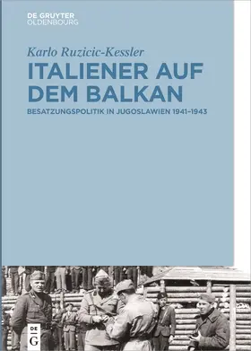 Ruzicic-Kessler |  Italiener auf dem Balkan | Buch |  Sack Fachmedien