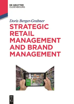 Berger-Grabner |  Strategic Retail Management and Brand Management | eBook | Sack Fachmedien