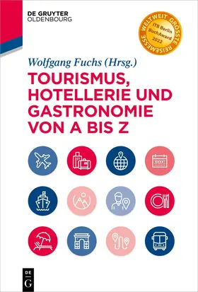 Fuchs |  Tourismus, Hotellerie und Gastronomie von A bis Z | eBook | Sack Fachmedien