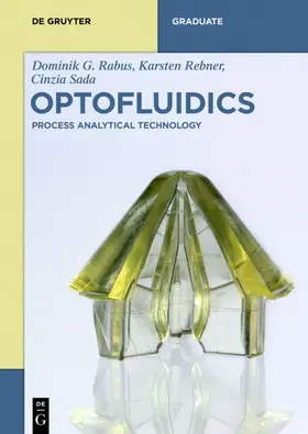 Rabus / Rebner / Sada |  Optofluidics | Buch |  Sack Fachmedien