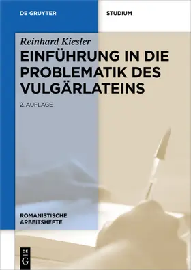 Kiesler / Noll | Einführung in die Problematik des Vulgärlateins | Buch | 978-3-11-054630-9 | sack.de