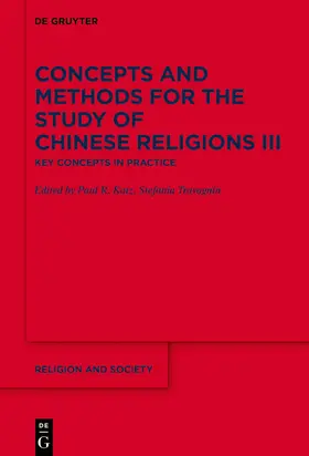 Katz / Travagnin |  Concepts and Methods for the Study of Chinese Religions III | Buch |  Sack Fachmedien