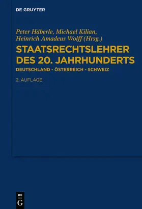 Kilian / Wolff / Häberle |  Staatsrechtslehrer des 20. Jahrhunderts | eBook | Sack Fachmedien