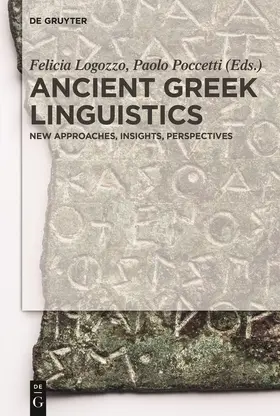 Poccetti / Logozzo |  Ancient Greek Linguistics | Buch |  Sack Fachmedien