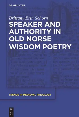 Schorn |  Speaker and Authority in Old Norse Wisdom Poetry | Buch |  Sack Fachmedien