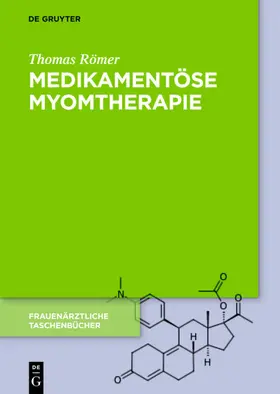 Römer | Medikamentöse Myomtherapie | E-Book | sack.de