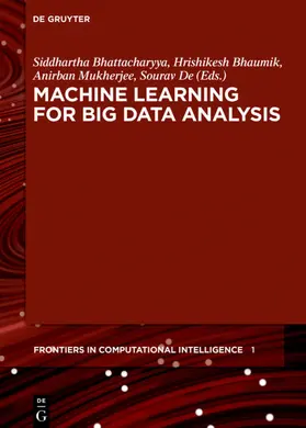Bhattacharyya / Bhaumik / Mukherjee |  Machine Learning for Big Data Analysis | eBook | Sack Fachmedien