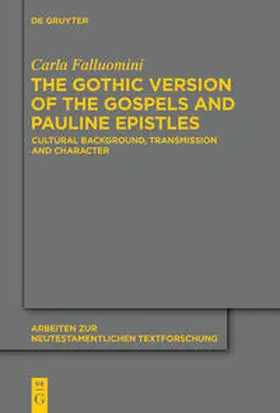 Falluomini | The Gothic Version of the Gospels and Pauline Epistles | Buch | 978-3-11-055273-7 | sack.de