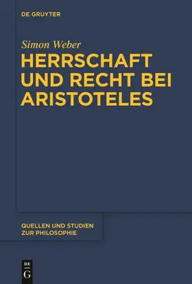 Weber |  Herrschaft und Recht bei Aristoteles | Buch |  Sack Fachmedien