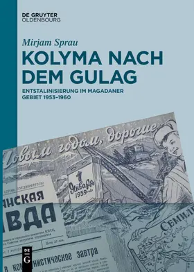 Sprau |  Kolyma nach dem GULAG | Buch |  Sack Fachmedien