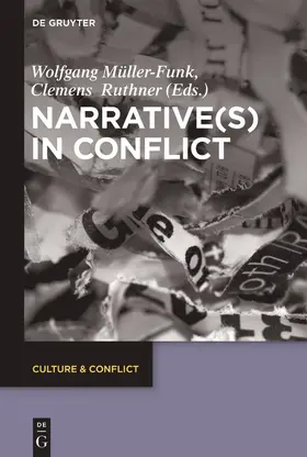 Ruthner / Müller-Funk |  Narrative(s) in Conflict | Buch |  Sack Fachmedien