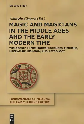 Classen |  Magic and Magicians in the Middle Ages and the Early Modern Time | Buch |  Sack Fachmedien