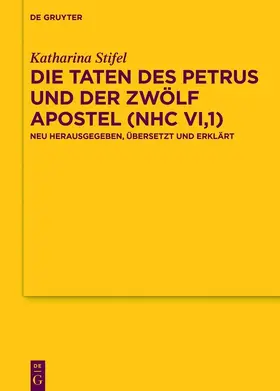 Stifel |  Die Taten des Petrus und der zwölf Apostel (NHC VI,1) | Buch |  Sack Fachmedien