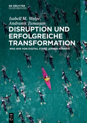 Welpe / Tumasjan |  Disruption und erfolgreiche Transformation | Buch |  Sack Fachmedien