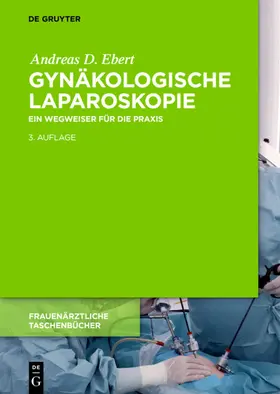 Ebert |  Gynäkologische Laparoskopie | Buch |  Sack Fachmedien