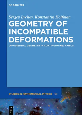 Lychev / Koifman | Geometry of Incompatible Deformations | Buch | 978-3-11-056201-9 | sack.de