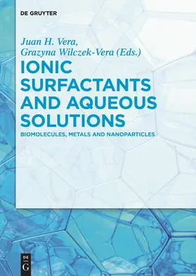 Wilczek-Vera / Vera |  Ionic Surfactants and Aqueous Solutions | Buch |  Sack Fachmedien
