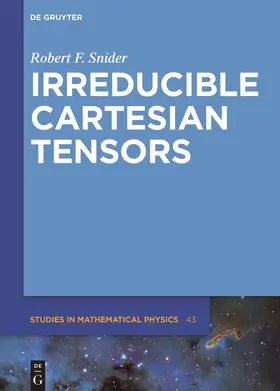 Snider | Irreducible Cartesian Tensors | Buch | 978-3-11-056363-4 | sack.de