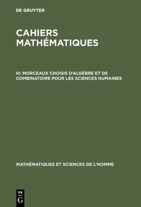  Morceaux choisis d'algèbre et de combinatoire pour les sciences humaines | Buch |  Sack Fachmedien