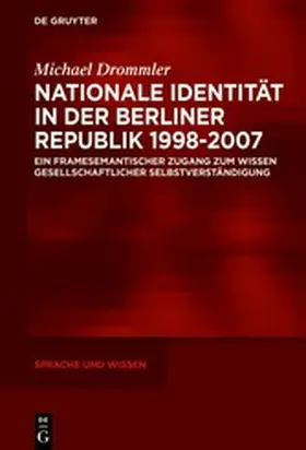 Drommler |  Nationale Identität in der Berliner Republik 1998–2007 | eBook | Sack Fachmedien