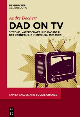 Dechert | Dad on TV | Buch | 978-3-11-056821-9 | sack.de