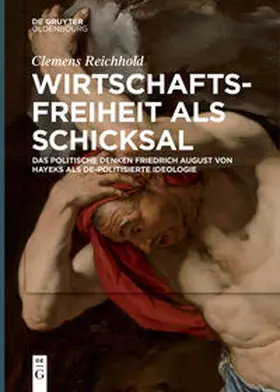 Reichhold |  Wirtschaftsfreiheit als Schicksal | Buch |  Sack Fachmedien