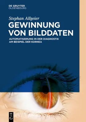 Allgeier | Gewinnung von Bilddaten | Buch | 978-3-11-057047-2 | sack.de