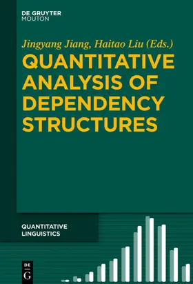 Jiang / Liu |  Quantitative Analysis of Dependency Structures | eBook | Sack Fachmedien