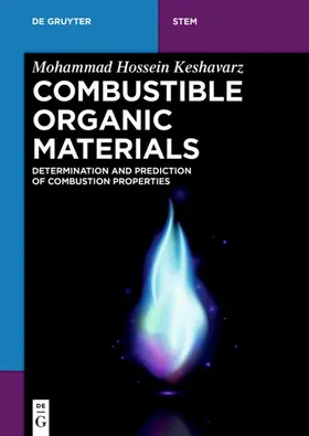 Keshavarz | Combustible Organic Materials | Buch | 978-3-11-057220-9 | sack.de