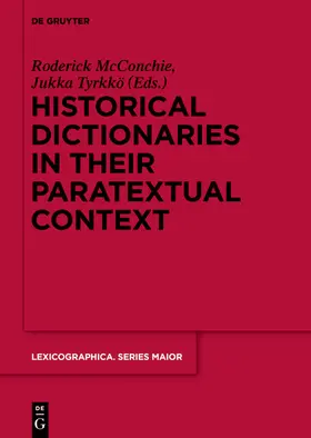 Tyrkkö / McConchie |  Historical Dictionaries in their Paratextual Context | Buch |  Sack Fachmedien